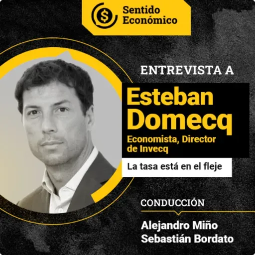 Ep.#194 Esteban Domecq: "La estabilización no es rápida ni lineal"