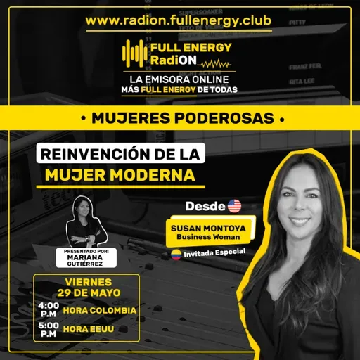 0049 - Reinvención de la mujer moderna, con Susan Montoya 