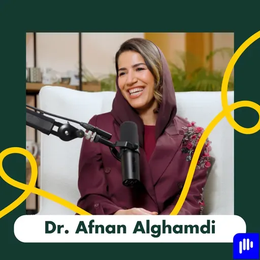 Dr. Afnan Alghamdi on Healing, Loneliness & The Fear of Change | Luca’s Insight Track