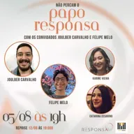 Papo Responsa - com Joulber e Felipe