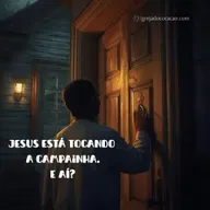 Jesus está tocando a campainha. E aí? - Refletir Online
