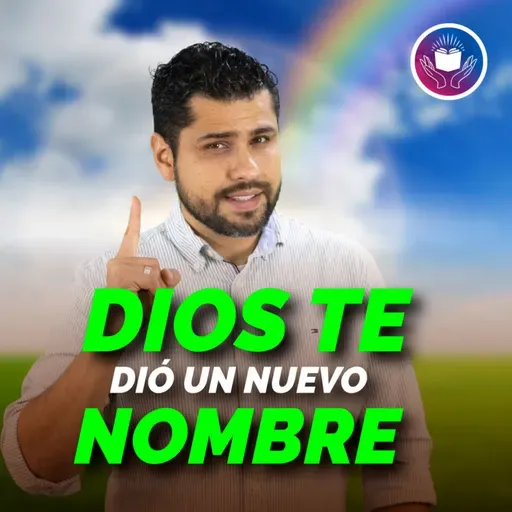 Mi Devocional Hoy: Dios te dio un nuevo nombre #722