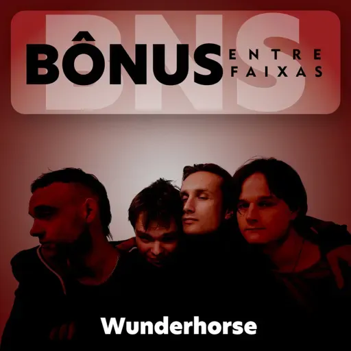 Episódio Bônus: Wunderhorse