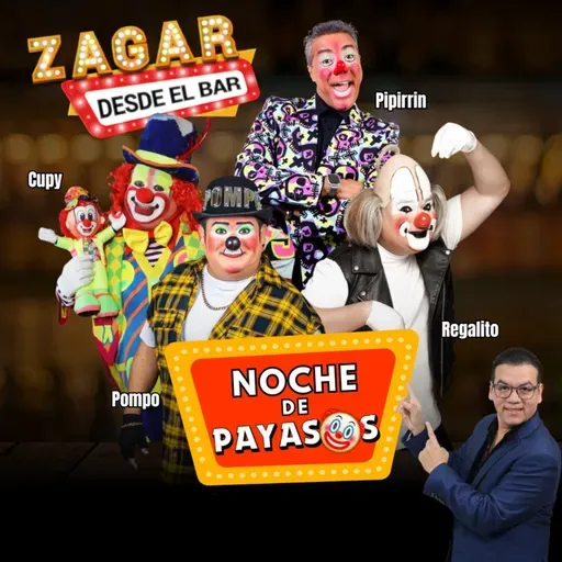 Zagar Desde El Bar “Noche de Payasos”