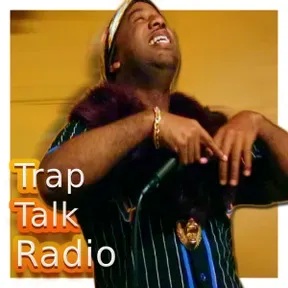 Trap Talk