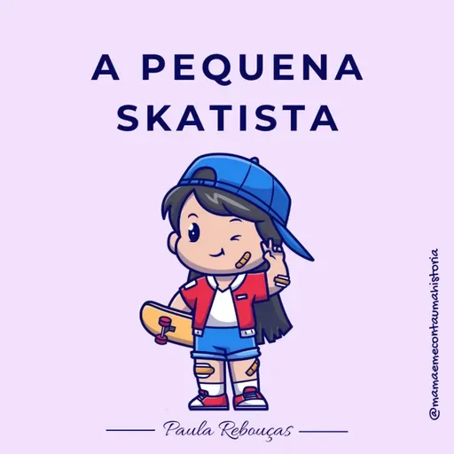 A PEQUENA SKATISTA