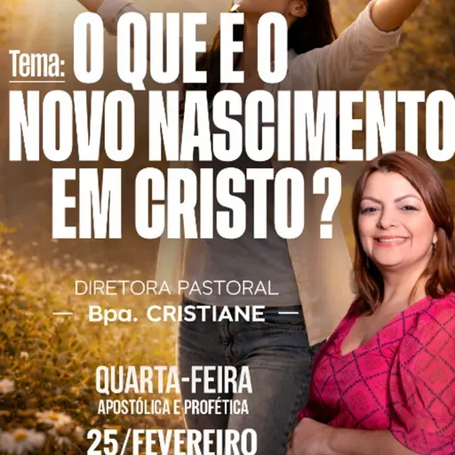 A16MOD68_20260225 - O que é o novo nascimento em Cristo?