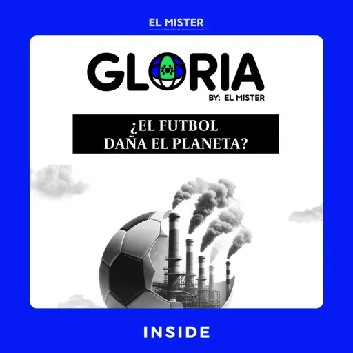 INSIDE: ¿El futbol daña el planeta?