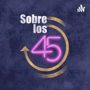 SOBRE LOS 45