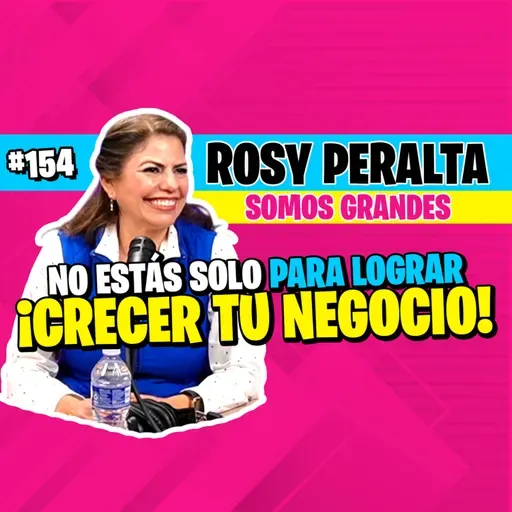 ►#154 - La hija de RICARDO SALINAS nos regaló este proyecto: ¿Qué es "Somos Grandes"? 💸🇲🇽