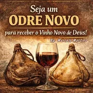 Seja um odre novo | Bp. Marcelo Martins