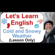 Let's Learn English! Topic: Cold and Snow Weather! 🛷🥶🧣