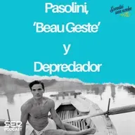 Pasolini, ‘Beau Geste’ y Depredador