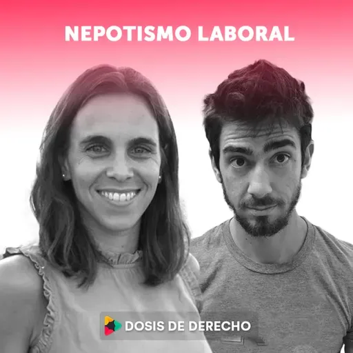 Dosis Laboral: Nepotismo