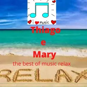 thiago e mary the best of music relax