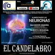 ALIMENTANDO LAS NEURONAS - El Candelabro 8T 07-02-2026 - Prog 15