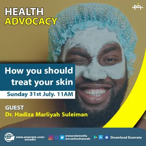 Health Advocacy - How You Should Treat Your Skin