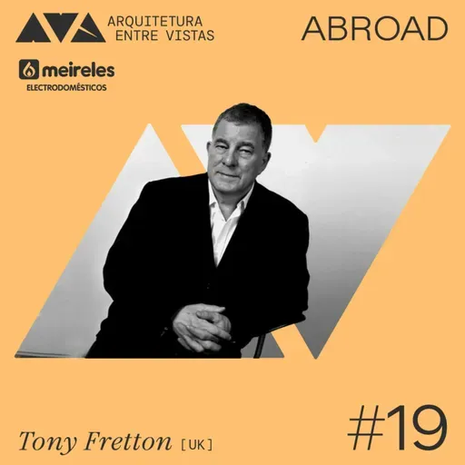 #19 Tony Fretton (UK), Arquitetura Entre Vistas ABROAD