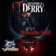 Rebobinando IT Bienvenidos a Derry 1x02