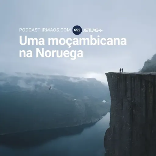 652: Uma moçambicana na Noruega – Jetlag 073