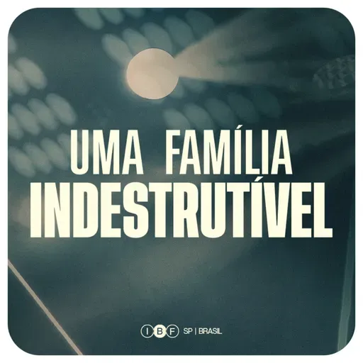 UMA FAMÍLIA INDESTRUTÍVEL! | Cesar Tavares