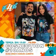 COSNECTION [ELISA CRUZ E CARLOS ALBERTO] - Ep. #313