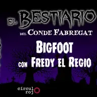 Episodio  141: Bigfoot -Ft  Fredy El Regio-