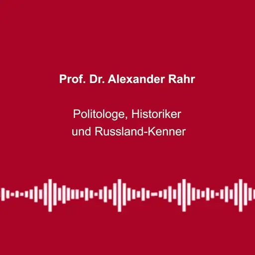 #356: „Putin will jetzt mit EU verhandeln“ - mit Prof. Dr. Alexander Rahr