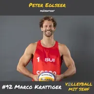 #92 - Marco Krattiger über die Konstanz und die Psyche eines Beachvolleyballers