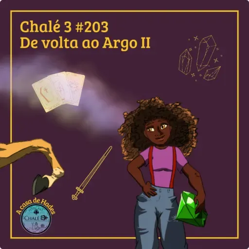 Episódio #203 - Caps. 01 e 02 - De volta ao Argo II