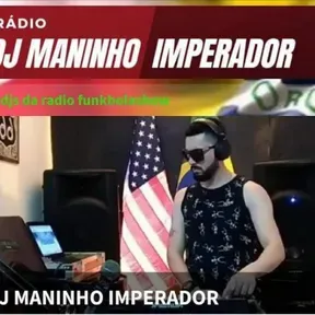 RADIO DJ MANINHO IMPERADOR