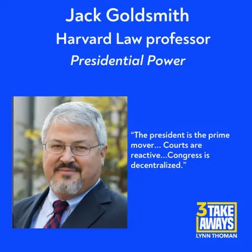 Presidential Power: How It Grows and What Comes Next (#283)