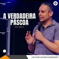 A VERDADEIRA PÁSCOA