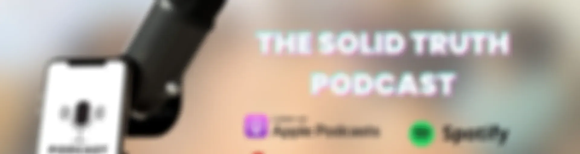 The Solid Truth Podcast