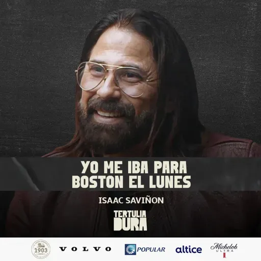 EP#266 - Isaac Saviñon : “El fin de semana que cambió mi destino”