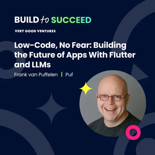 Frank van Puffelen, Puf — Low-Code, No Fear: Building the Future of Apps With Flutter and LLMs