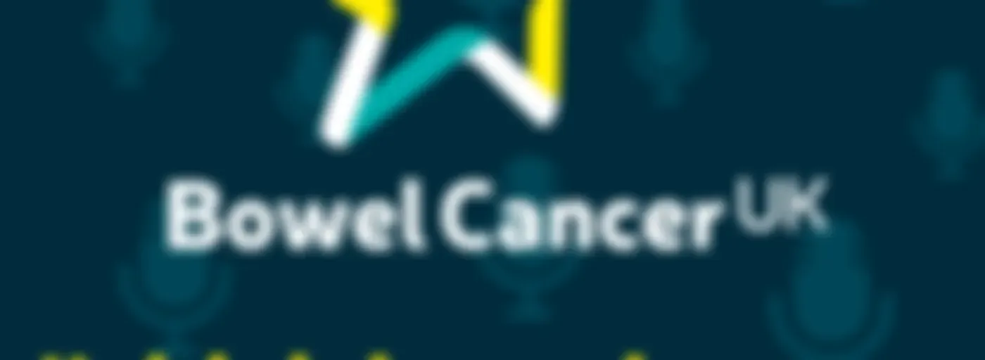 #thisisbowelcancer: A Bowel Cancer UK podcast