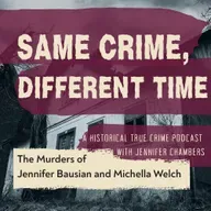 The Murders of Jennifer Bastian and Michella Welch