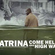 Reel Reviews: Katrina: Come Hell or High Water