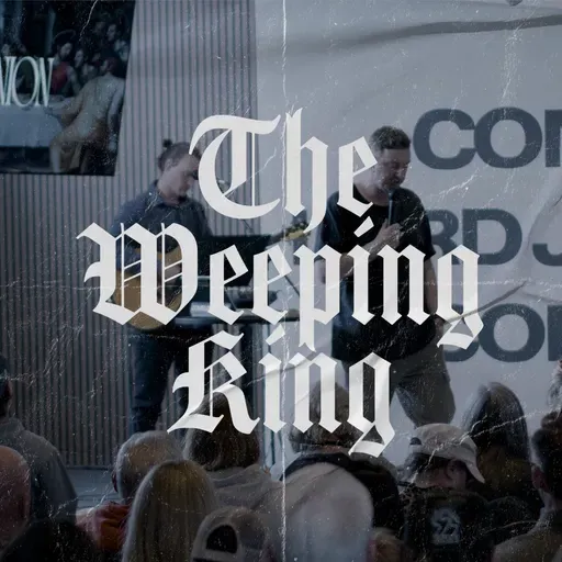 The Weeping King | Luke 19:28-44