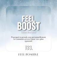 193. Feel boost: Pourquoi tu prends tout personnellement et comment arrêter ?