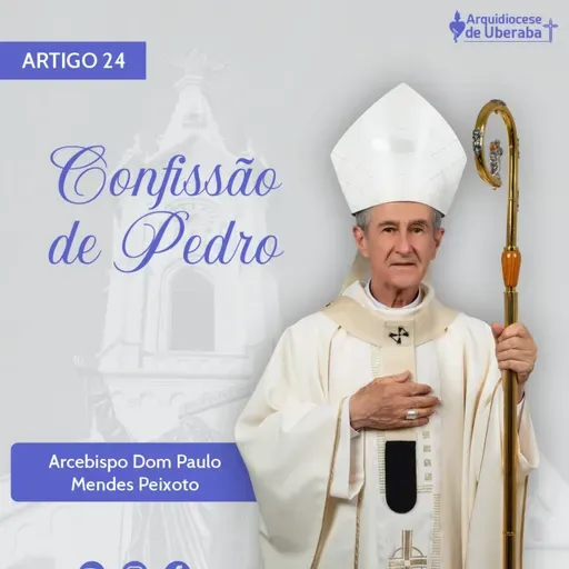 Artigo Dom Paulo #24 - Confissão de Pedro