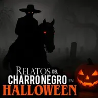 7 Historias del CHARRO NECGRO en HALOWEEN 🎃