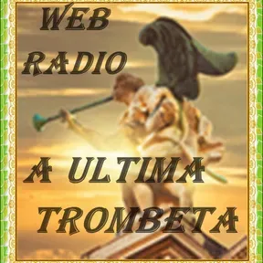 WEB RADIO A ULTIMA TROMBETA