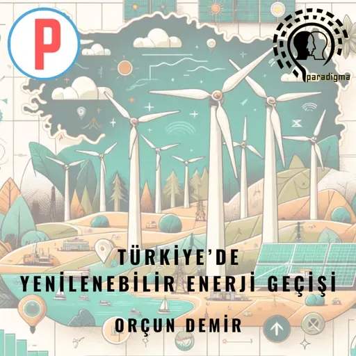 Türkiye’de Yenilenebilir Enerji Geçişi