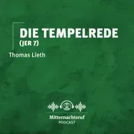 Die Tempelrede (Jeremia 7) | Thomas Lieth