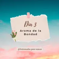 El aroma de La Bondad