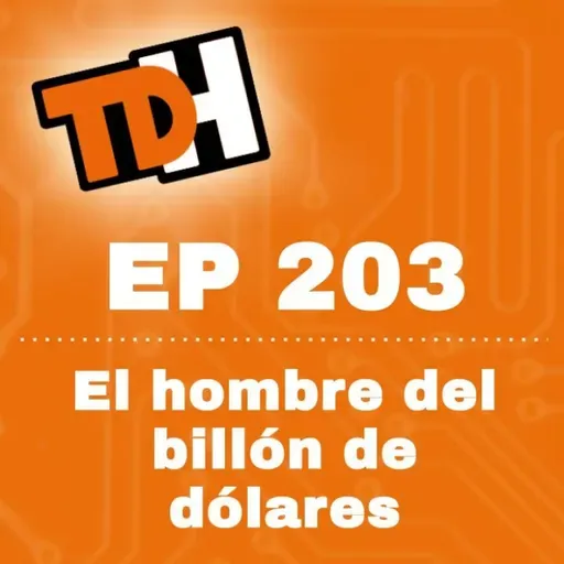203 El hombre del billón de dólares