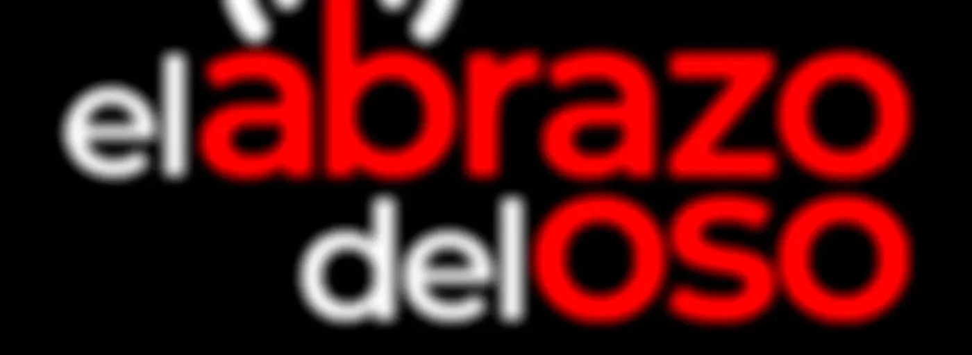 El Abrazo del Oso Podcast