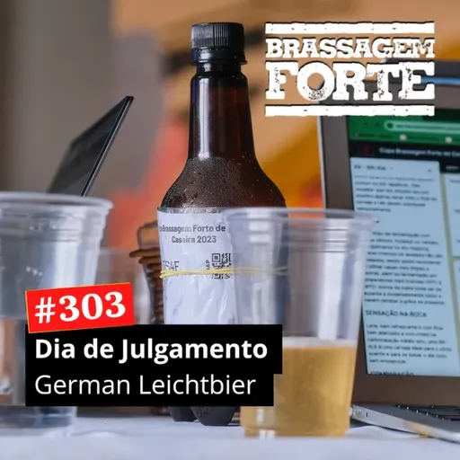#303 - Dia de Julgamento: German Leichtbier
